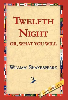A douăsprezecea noapte; sau, ce vrei tu - Twelfth Night; Or, What You Will