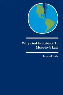 De ce Dumnezeu este supus legii lui Murphy: Dialoguri despre Dumnezeu și iudaism - Why God Is Subject to Murphy's Law: Dialogues on God and Judaism