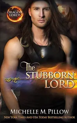 Lordul încăpățânat: Un roman din lumea Qurilixen - The Stubborn Lord: A Qurilixen World Novel