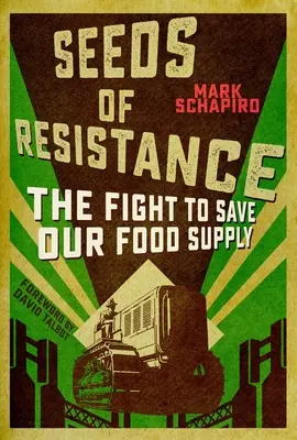 Semințe de rezistență: Lupta pentru diversitatea alimentară pe planeta noastră devastată de climă - Seeds of Resistance: The Fight for Food Diversity on Our Climate-Ravaged Planet