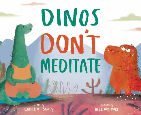 Dinozaurii nu meditează - Dinos Don't Meditate
