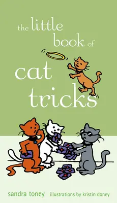 Mica carte a trucurilor cu pisici - The Little Book of Cat Tricks