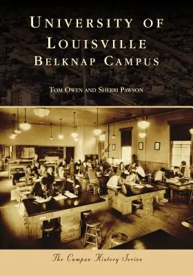 Universitatea din Louisville: Campusul Belknap - University of Louisville: Belknap Campus