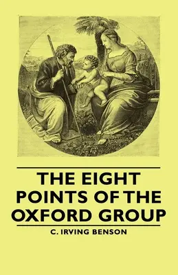 Cele opt puncte ale Grupului Oxford - The Eight Points of the Oxford Group