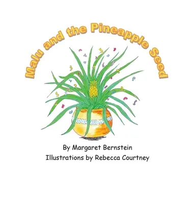 Malu și sămânța de ananas - Malu and the Pineapple Seed