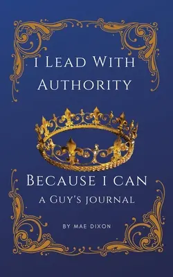 Conduc cu autoritate - pentru că pot - I Lead With Authority - Because I Can