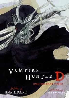Vampire Hunter D Omnibus: Cartea a treia - Vampire Hunter D Omnibus: Book Three