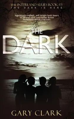 Întunericul: Interland Series Book#3 - The Dark: Interland Series Book#3