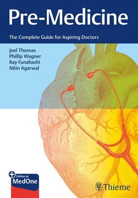 Pre-medicină: Ghidul complet pentru aspiranții la doctorat - Pre-Medicine: The Complete Guide for Aspiring Doctors