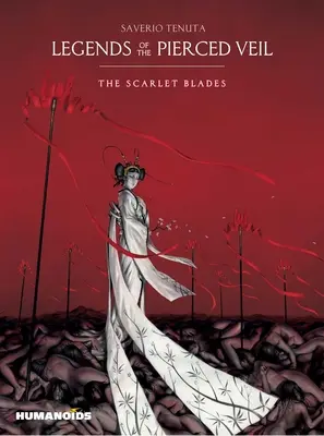 Legendele vălului străpuns: The Scarlet Blades - Legends of the Pierced Veil: The Scarlet Blades