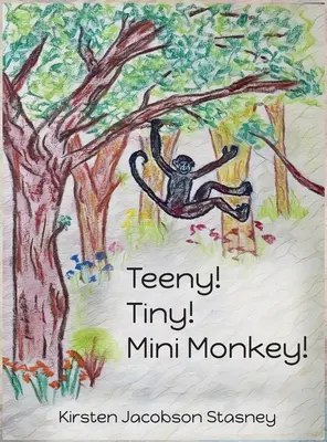 Micuță! Micuță! Mini Maimuță! - Teeny! Tiny! Mini Monkey!