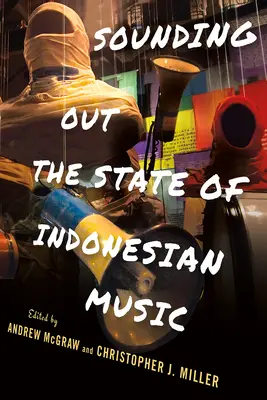 Sondarea situației muzicii indoneziene - Sounding Out the State of Indonesian Music