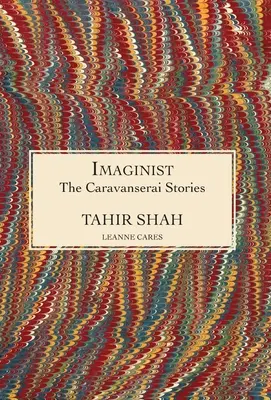 Povestirile Caravanserai: Imaginist - The Caravanserai Stories: Imaginist