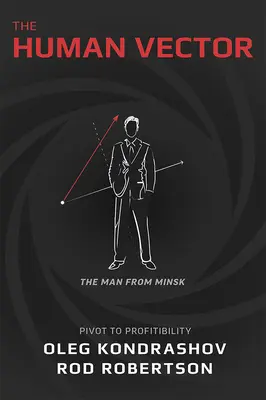 Vectorul uman: Pivot către profitabilitate - The Human Vector: Pivot to Profitability