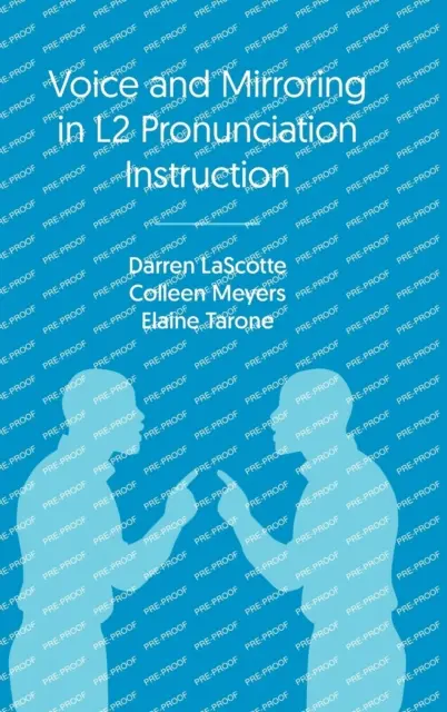Vocea și oglindirea în instruirea privind pronunția în L2 - Voice and Mirroring in L2 Pronunciation Instruction