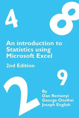 O introducere în statistică utilizând Microsoft Excel Ediția a 2-a - An Introduction to Statistics using Microsoft Excel 2nd Edition