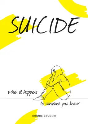 Sinuciderea: Când i se întâmplă cuiva pe care îl cunoști - Suicide: When It Happens to Someone You Know