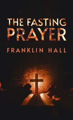 Rugăciunea de post Hardcover - Fasting Prayer Hardcover