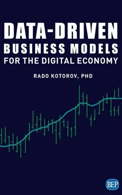 Modele de afaceri bazate pe date pentru economia digitală (Data-Driven Business Models for the Digital Economy) - Data-Driven Business Models for the Digital Economy