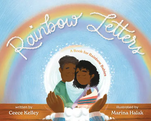 Scrisori curcubeu: O carte pentru bebelușii curcubeu - Rainbow Letters: A Book for Rainbow Babies