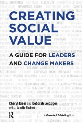 Crearea valorii sociale: Un ghid pentru lideri și făuritori de schimbare - Creating Social Value: A Guide for Leaders and Change Makers