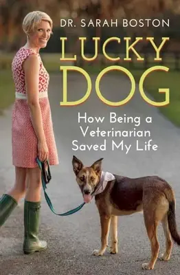 Lucky Dog: Cum mi-a salvat viața meseria de veterinar - Lucky Dog: How Being a Veterinarian Saved My Life