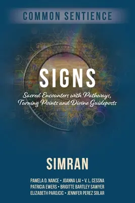 Semne: Întâlniri sacre cu căile, punctele de cotitură și indicatoarele divine - Signs: Sacred Encounters with Pathways, Turning Points, and Divine Guideposts