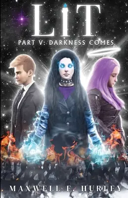 LIT Partea 5: Vine întunericul (ediție paperback) - LIT Part 5: Darkness Comes (paperback edition)
