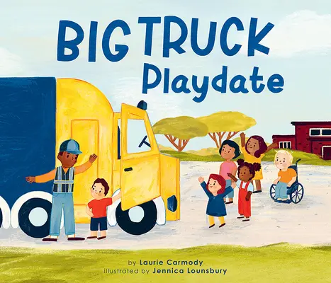 Ziua de joacă cu camionul mare - Big Truck Playdate