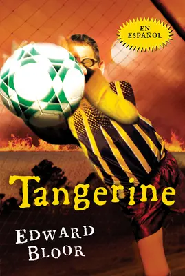 Tangerine (ediție spaniolă) - Tangerine (Spanish Edition)