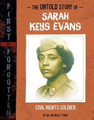 Povestea neștiută a lui Sarah Keys Evans: Soldat al drepturilor civile - The Untold Story of Sarah Keys Evans: Civil Rights Soldier