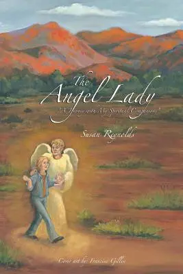Doamna înger: O călătorie cu companionii mei spirituali - The Angel Lady: A Journey with My Spiritual Companions