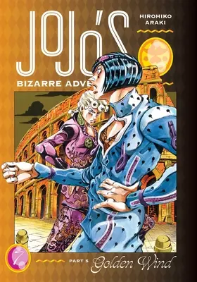 Jojo's Bizarre Adventure: Partea 5--Golden Wind, Vol. 7 - Jojo's Bizarre Adventure: Part 5--Golden Wind, Vol. 7