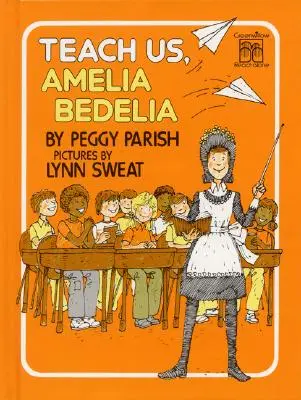 Învață-ne, Amelia Bedelia - Teach Us, Amelia Bedelia