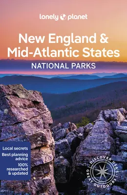 Lonely Planet Noua Anglie și parcurile naționale din zona centrală a Atlanticului 1 - Lonely Planet New England & the Mid-Atlantic's National Parks 1
