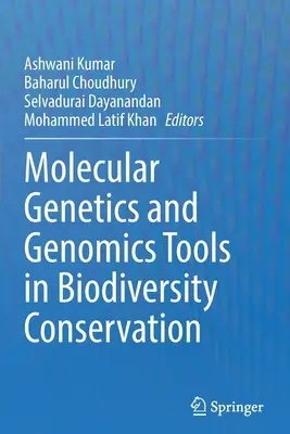 Genetică moleculară și instrumente de genomică în conservarea biodiversității - Molecular Genetics and Genomics Tools in Biodiversity Conservation
