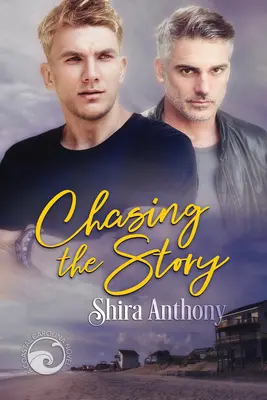 Chasing the Story: Volumul 2 - Chasing the Story: Volume 2