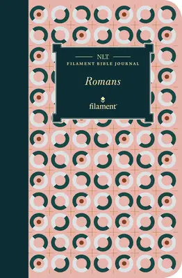 Jurnal biblic NLT cu filament: Romani (copertă moale) - NLT Filament Bible Journal: Romans (Softcover)