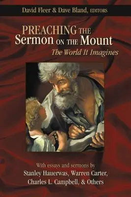 Predica Predica de pe Munte: Lumea pe care o imaginează - Preaching the Sermon on the Mount: The World It Imagines
