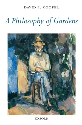 O filosofie a grădinilor - A Philosophy of Gardens