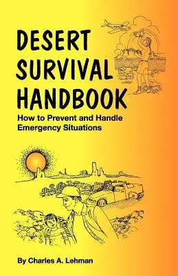 Manual de supraviețuire în deșert - Desert Survival Handbook