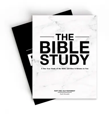 Studiul biblic: Un studiu de un an asupra Bibliei și a modului în care aceasta se raportează la tine - The Bible Study: A One-Year Study of the Bible and How It Relates to You