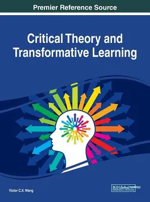 Teoria critică și învățarea transformativă - Critical Theory and Transformative Learning