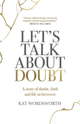 Hai să vorbim despre îndoială (Let's Talk about Doubt): A Story of Doubt, Faith and Life in Between - Let's Talk about Doubt: A Story of Doubt, Faith and Life in Between