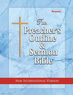 Schița predicatorului și predică Biblia-NIV-Romani - Preacher's Outline & Sermon Bible-NIV-Romans