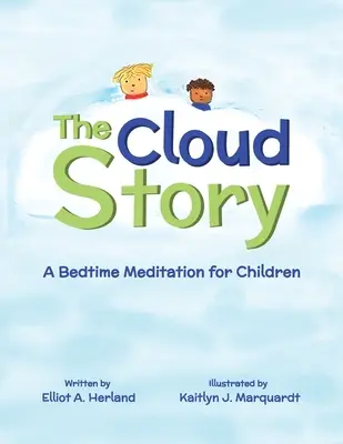 Povestea norului: O meditație la culcare pentru copii - The Cloud Story: A Bedtime Meditation for Children