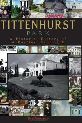 Tittenhurst Park: O istorie picturală - Tittenhurst Park: A Pictorial History