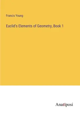 Elementele de geometrie ale lui Euclid, Cartea 1 - Euclid's Elements of Geometry, Book 1
