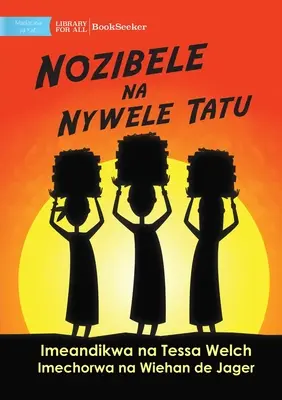 Nozibele și cele trei fire de păr - Nozibele na Nywele Tatu - Nozibele and the Three Hairs - Nozibele na Nywele Tatu
