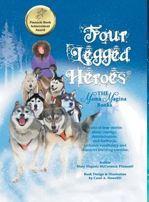 Eroi cu patru picioare: Cărțile Mama Magina - Four-Legged Heroes: The Mama Magina Books